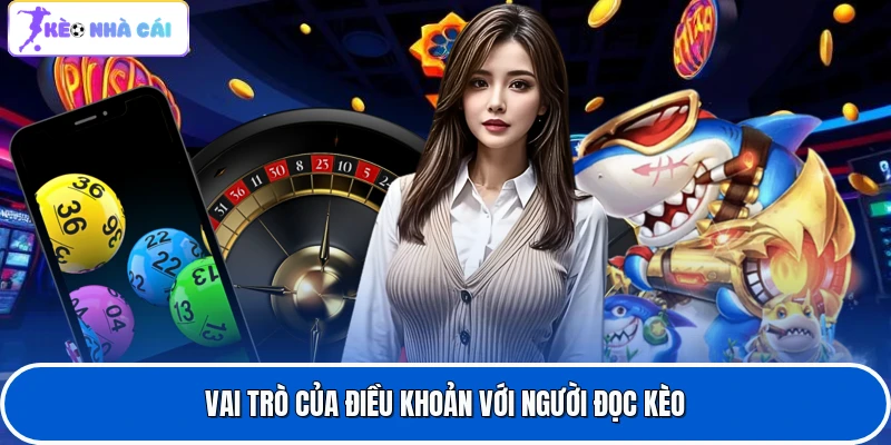 Vai trò của điều khoản với người đọc kèo